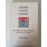 Order, Chaos, Order - Philip Stehle