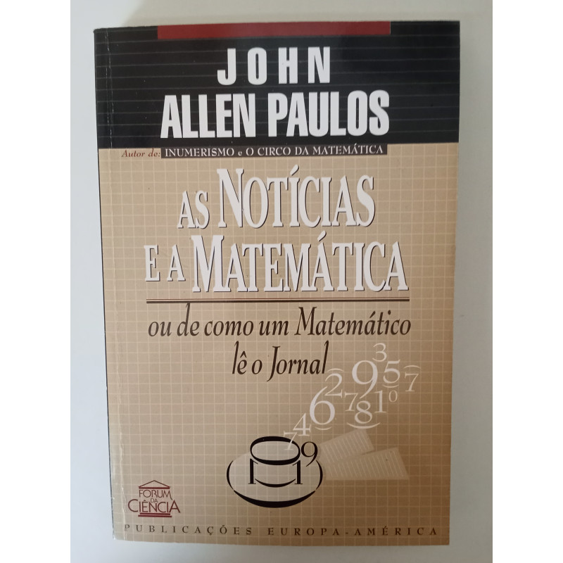 As Notícias e a Matemática - John Allen Paulos
