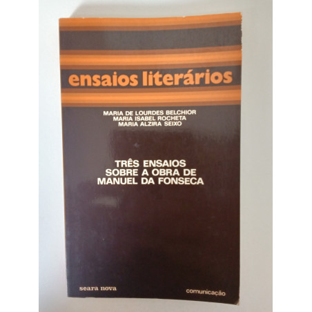 Três ensaios sobre a obra de Manuel da Fonseca