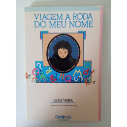 Viagem à roda do meu nome - Alice Vieira