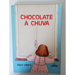 Chocolate à chuva - Alice Vieira