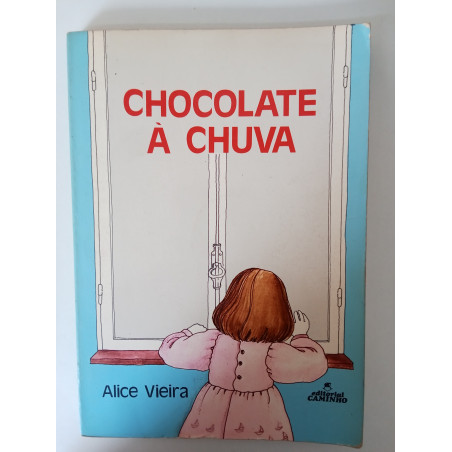 Chocolate à chuva - Alice Vieira
