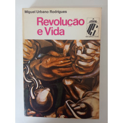Revolução e vida - Miguel Urbano Rodrigues