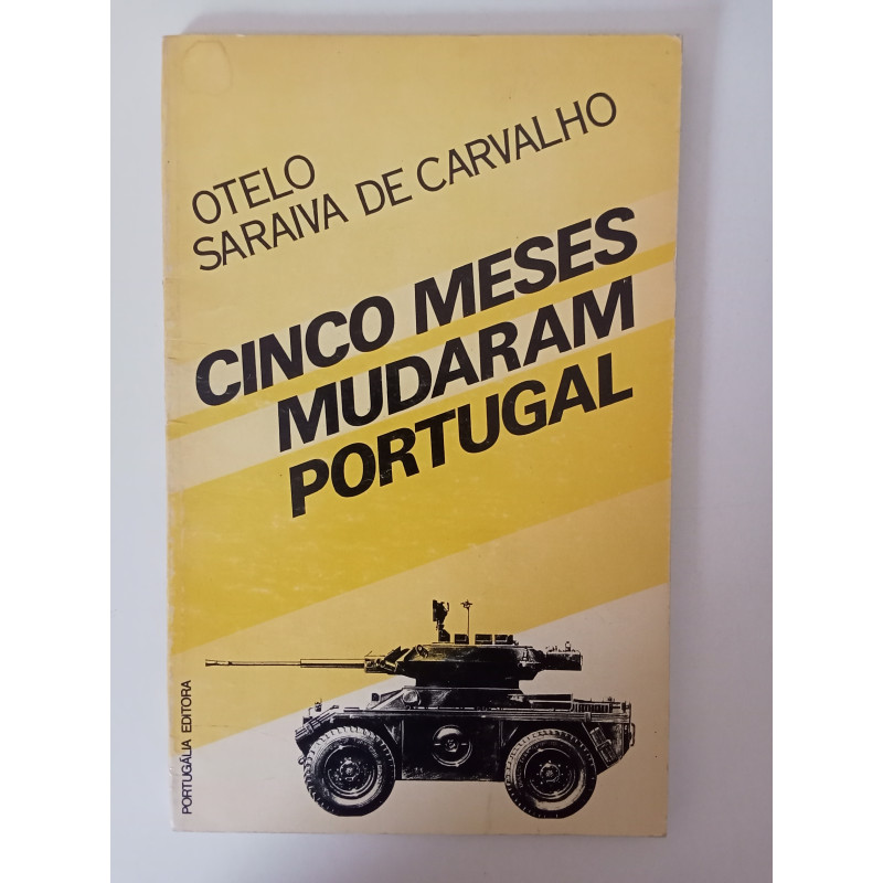 Cinco meses mudaram Portugal - Otelo Saraiva de Carvalho