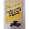 Cinco meses mudaram Portugal - Otelo Saraiva de Carvalho