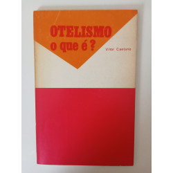 Otelismo, o que é? - Vítor Caetano