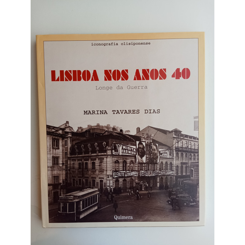 Marina Tavares Dias - Lisboa nos anos 40
