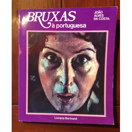 João Alves da Costa - Bruxas à portuguesa