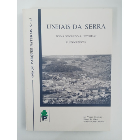 Unhais da Serra, notas geográficas, históricas e etnográficas