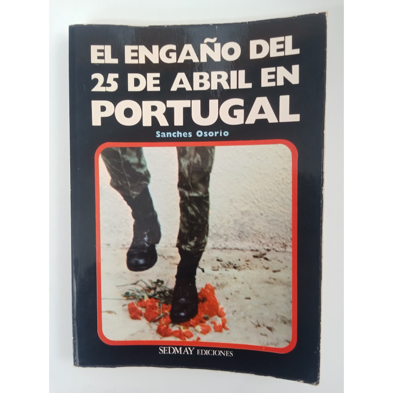 El engaño del 25 de Abril en Portugal - Sanches Osorio