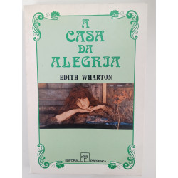 A casa da alegria - Edith Wharton