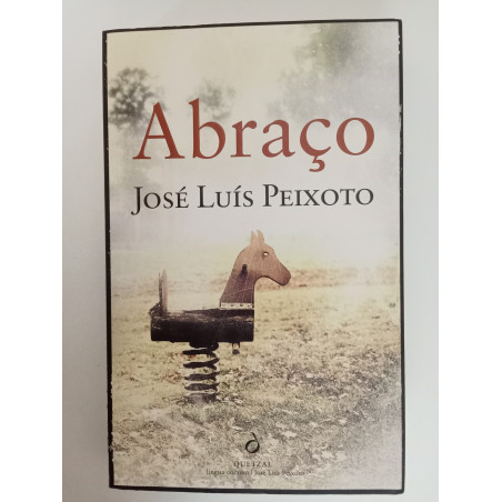 Abraço - José Luís Peixoto