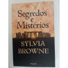 Segredos e mistérios - Sylvia Browne