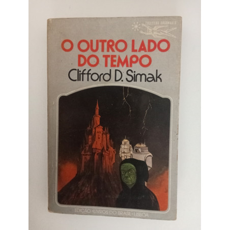 O outro lado do tempo - Clifford D. Simak