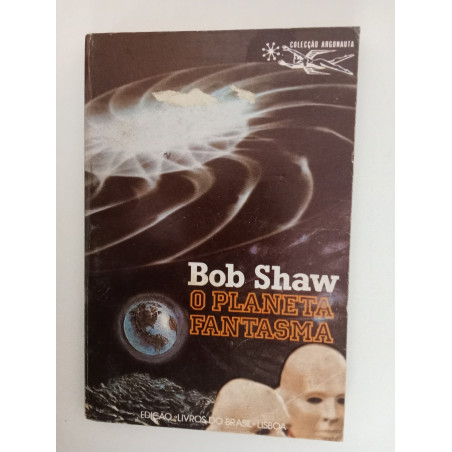 O planeta fantasma - Bob Shaw