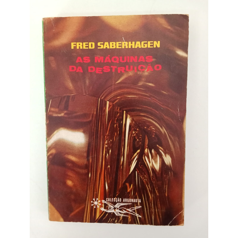 As máquinas da destruição - Fred Saberhagen