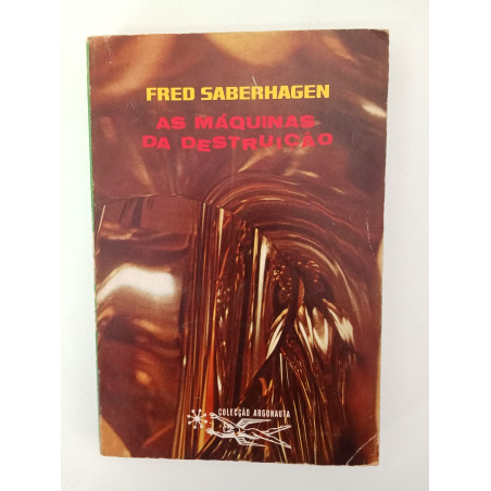 As máquinas da destruição - Fred Saberhagen