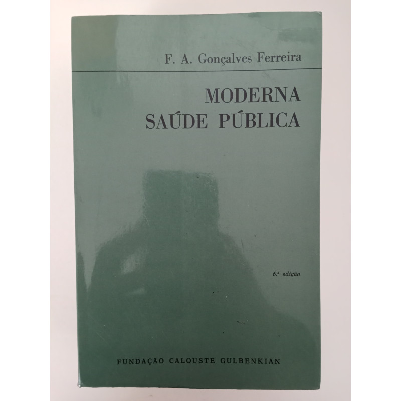 Moderna saúde pública - F. A. Gonçalves Ferreira