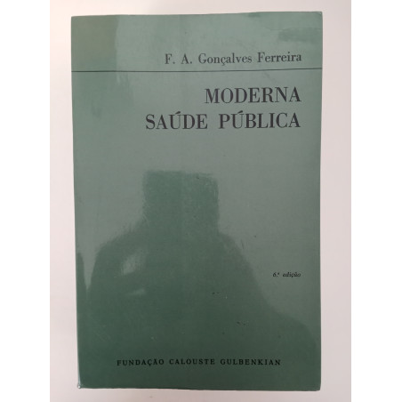 Moderna saúde pública - F. A. Gonçalves Ferreira