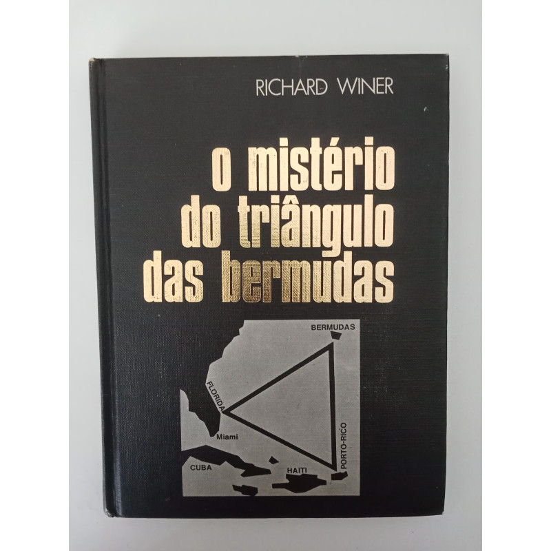 O Mistério do Triângulo das Bermudas - Richard Winer