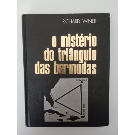 O Mistério do Triângulo das Bermudas - Richard Winer