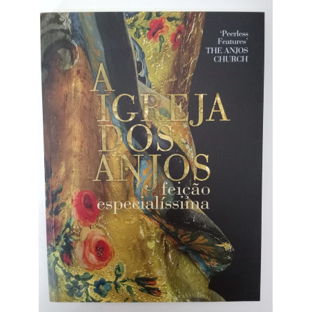 A Igreja dos Anjos, feição especialíssima
