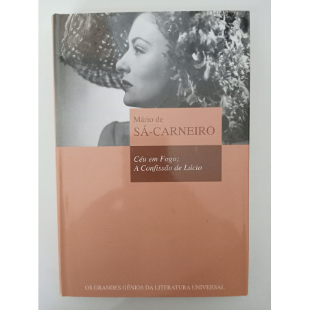 Céu em Fogo / A confissão de Lúcio - Mário de Sá-Carneiro