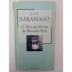 O ano da morte de Ricardo Reis - José Saramago