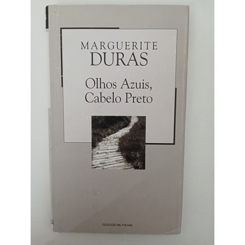Olhos azuis, cabelo preto - Marguerite Duras