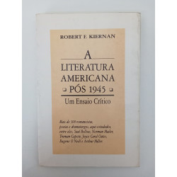 A Literatura Americana pós 1945 - Robert F. Kiernan
