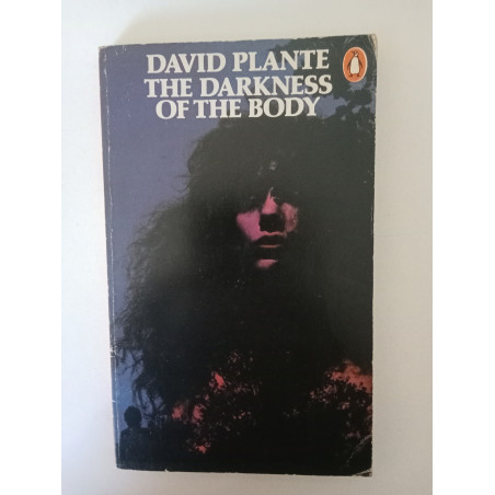 The darkness of the body - David Plante