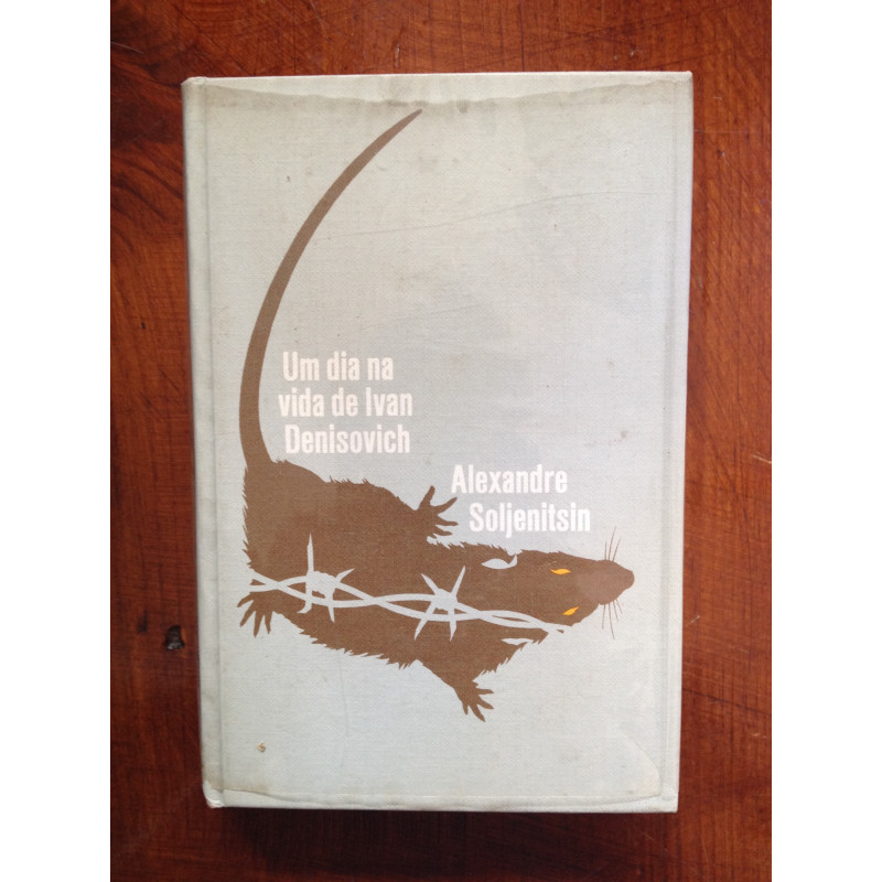 Um dia na vida de Ivan Denisovich - Alexandre Soljenitsine