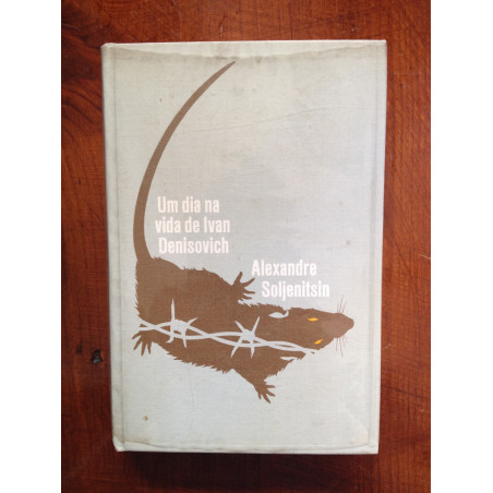 Um dia na vida de Ivan Denisovich - Alexandre Soljenitsine