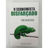O Economista disfarçado - Tim Halford