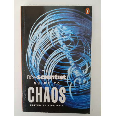 The new scientist guide to Chaos - Nina Hall (ed.)
