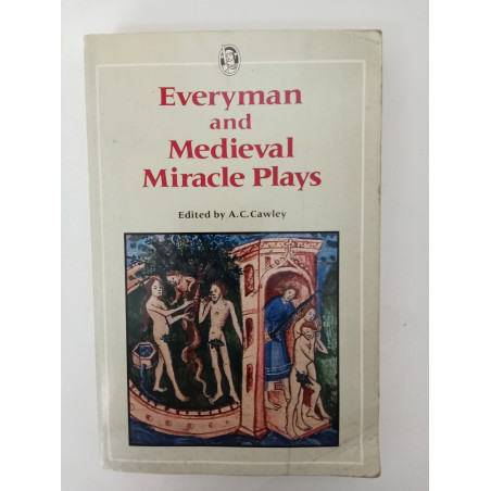 Everyman and Medieval Miracle Plays - A. C. Cawley (ed.)