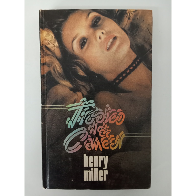 Henry Miller - Trópico de Câncer