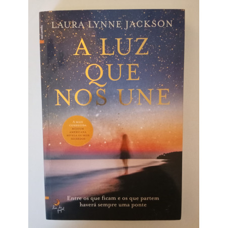A luz que nos une - Laura Lynne Jackson