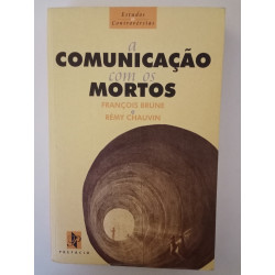 A comunicação com os mortos - François Brune e Remy Chauvin