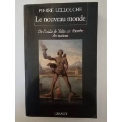Le nouveau monde - Pierre Lellouche