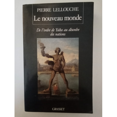 Le nouveau monde - Pierre Lellouche