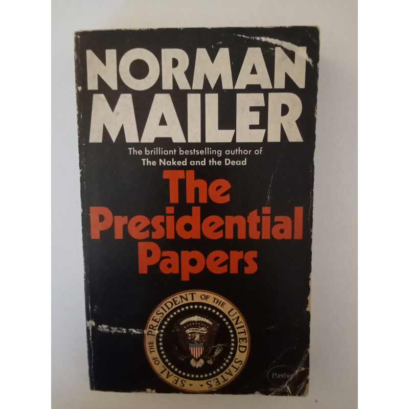 The presidential papers - Norman Mailer