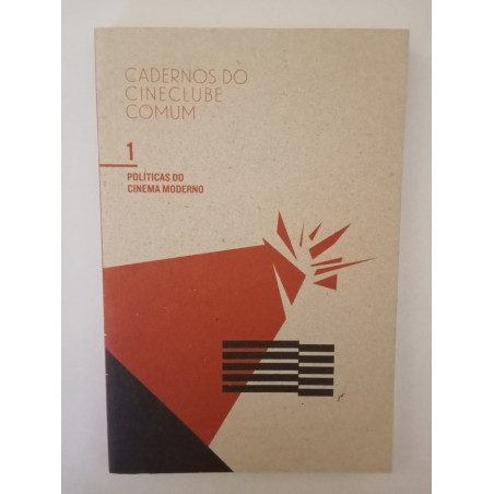 Cadernos do Cineclube Comum 1, Políticas do Cinema Moderno