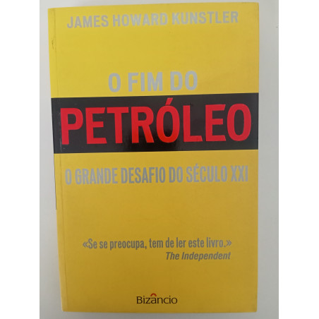 O fim do Petróleo - James Howard Kunstler
