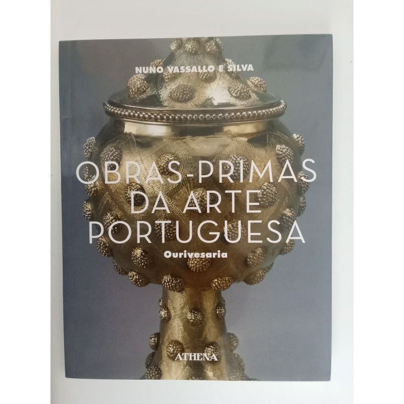 Obras-Primas da Arte Portuguesa - Nuno Vassalo e Silva