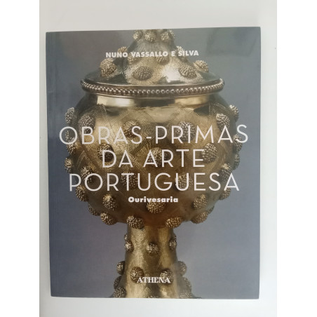 Obras-Primas da Arte Portuguesa - Nuno Vassalo e Silva