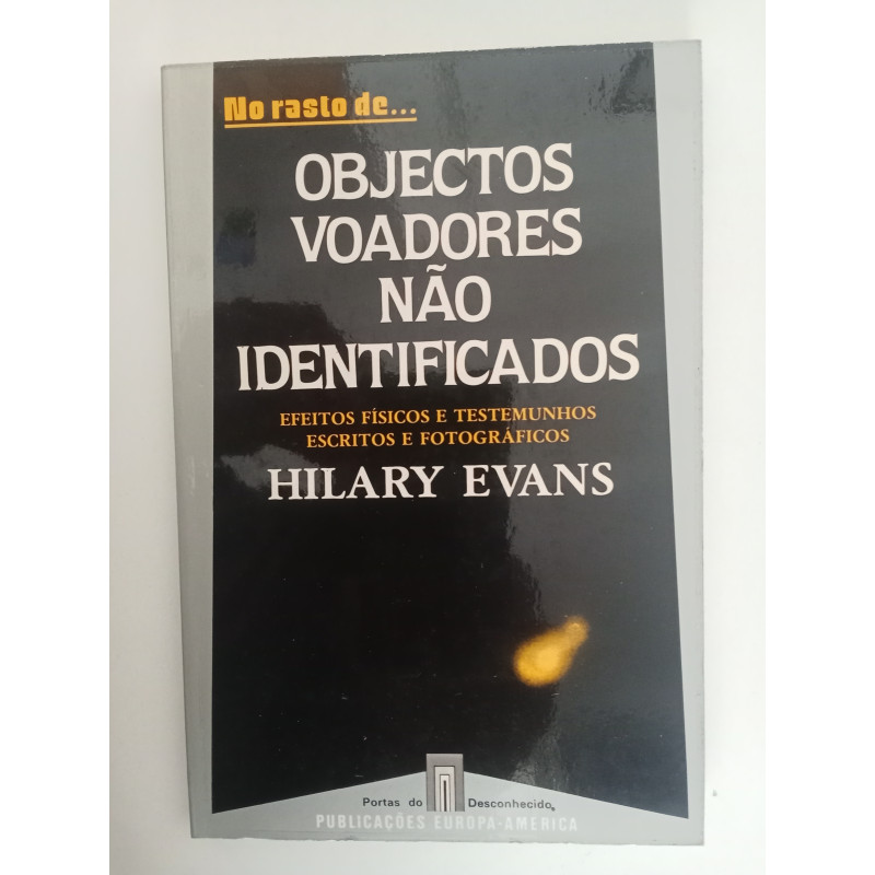 Objectos voadores não identificados - Hilary Evans