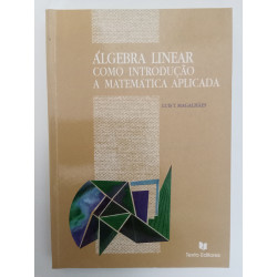 Álgebra Linear como introdução a Matemática Aplicada - Luís T. Magalhães