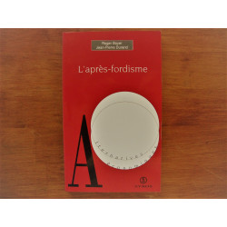 Roger Boyer e Jean-Pierre Durand - L'après-fordisme