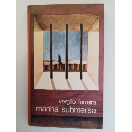 Manhã submersa - Vergílio Ferreira